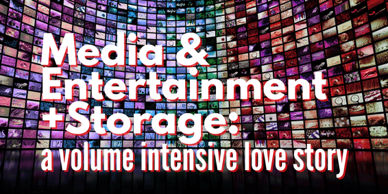 Media & Entertainment +Storage a volume intensive love story-1